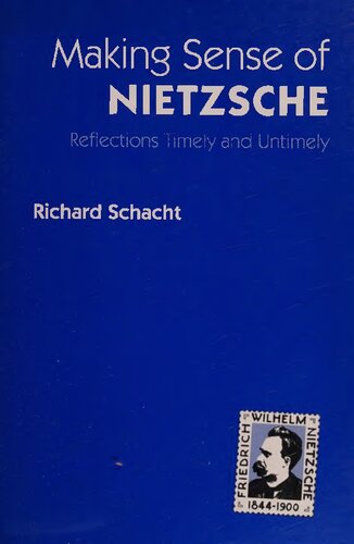 Making Sense of Nietzsche: Reflections Timely and Untimely (International Nietzsche Studies)