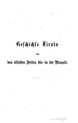 Geschichte Tirols von den ältesten Zeiten bis in die Neuzeit