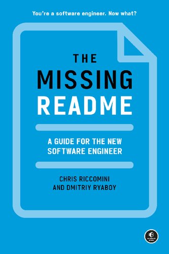 The Missing README: A Guide for the New Software Engineer