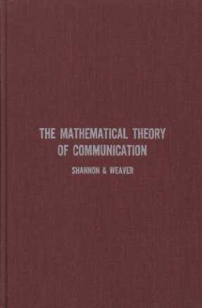 The Mathematical Theory of Communication