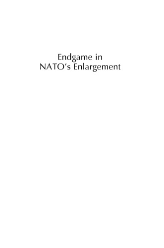 Endgame in NATO's Enlargement: The Baltic States and Ukraine
