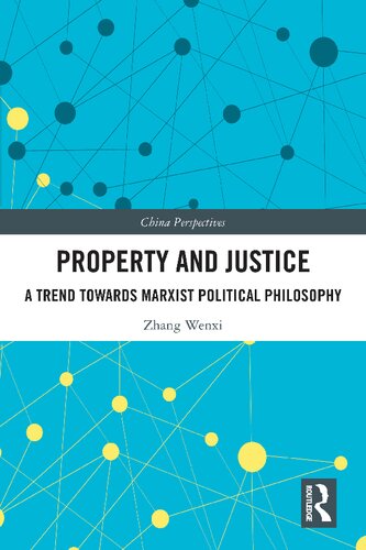 Property and Justice: A Trend Towards Marxist Political Philosophy