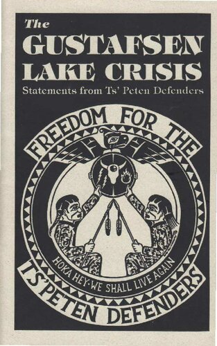 The Gustafsen Lake Crisis: Statements from Ts' Peten Defenders
