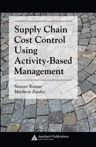 Supply Chain Cost Control Using Activity-Based Management (Supply Chain Integration)