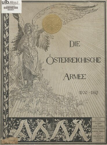 Die österreichische Armee. Von 1700 bis 1867