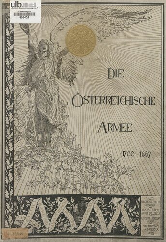 Die österreichische Armee. Von 1700 bis 1867 [Bildband]