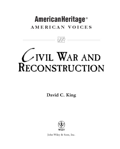 Civil War and Reconstruction (American Heritage, American Voices series)