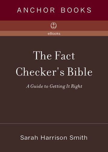 The Fact Checker's Bible; A Guide to Getting It Right