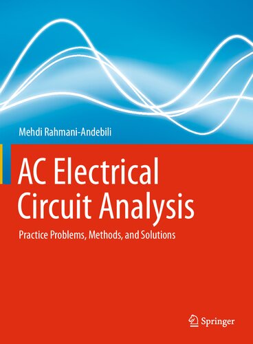 AC Electrical Circuit Analysis: Practice Problems, Methods, and Solutions