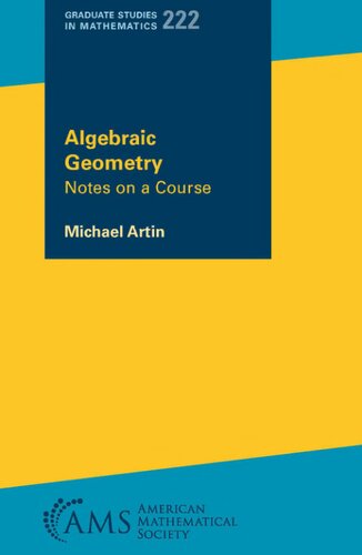 Algebraic Geometry: Notes on a Course (Graduate Studies in Mathematics, 222)