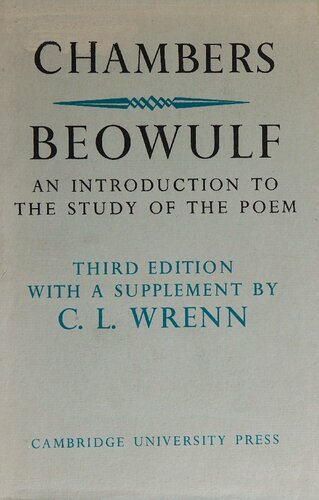 Beowulf: An Introduction to the Study of the Poem with a Discussion of the Stories of Offa and Finn
