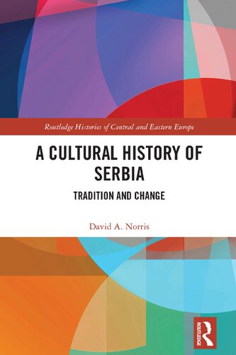A Cultural History of Serbia: Tradition and Change