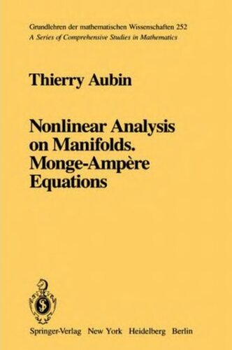 Nonlinear Analysis on Manifolds. Monge-Ampère Equations (Grundlehren der mathematischen Wissenschaften, 252)