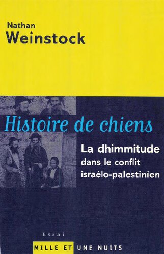 Histoire de chiens: La dhimmitude dans le conflit israélo-palestinien