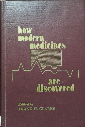 How Modern Medicines Are Discovered