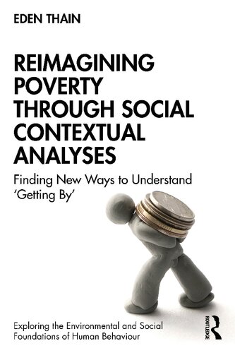 Reimagining Poverty Through Social Contextual Analyses: Finding New Ways to Understand ‘Getting By’