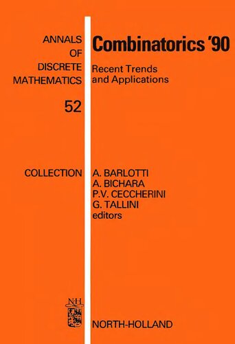 Combinatorics '90: Recent Trends and Applications (Annals of Discrete Mathematics)