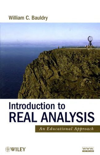 Introduction to Real Analysis: An Educational Approach