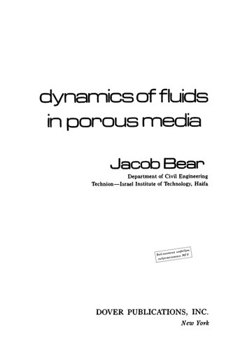 Dynamics of Fluids in Porous Media