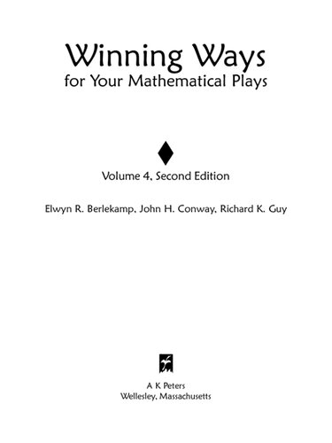Winning Ways for Your Mathematical Plays: Volume 1 (AK Peters/CRC Recreational Mathematics Series)