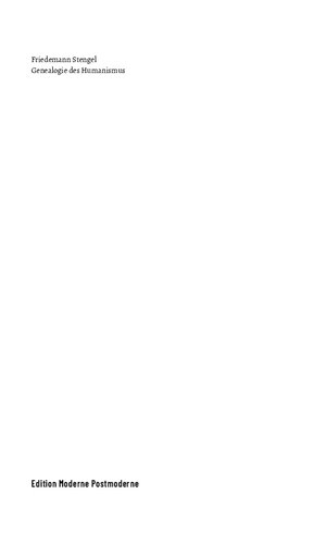 Genealogie des Humanismus: Debatten - Kritik - Neue Perspektiven