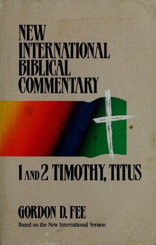 1 and 2 Timothy, Titus (New International Biblical Commentary, Volume #13)