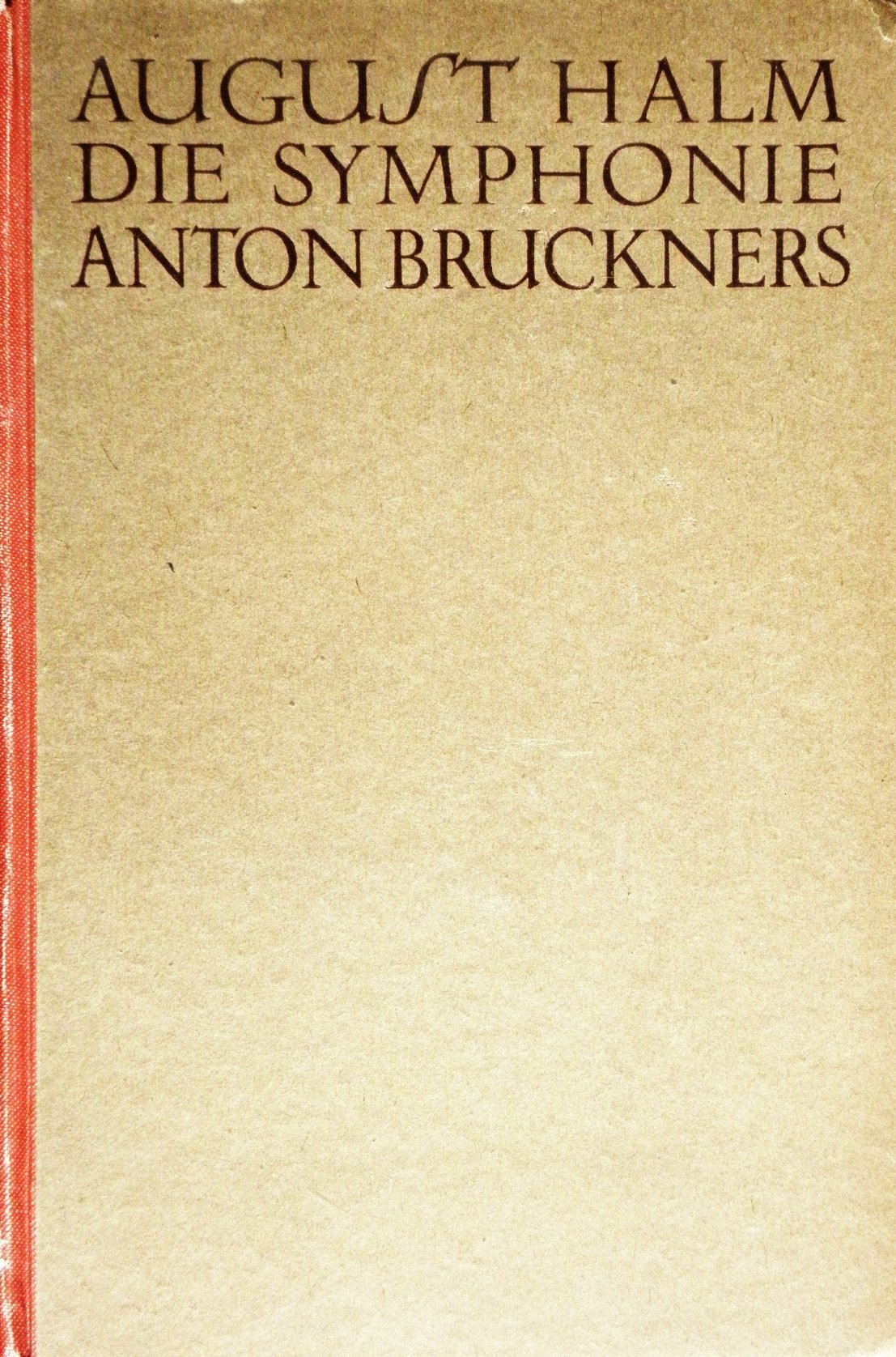 Die Symphonie Anton Bruckners