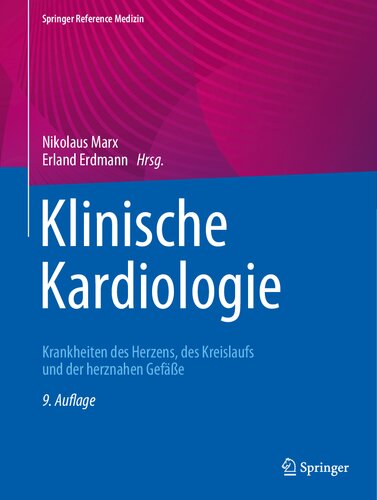 Klinische Kardiologie: Krankheiten des Herzens, des Kreislaufs und der herznahen Gefäße