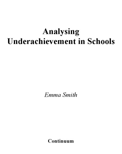 Analysing Underachievement In Schools (Empirical Studies in Education)