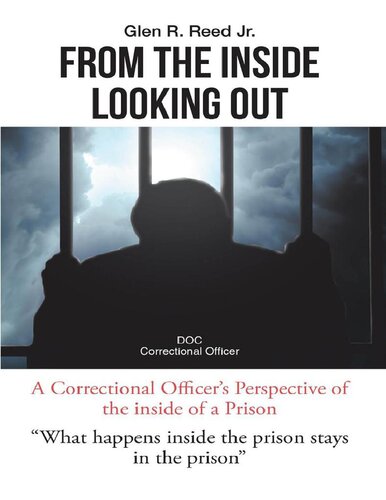 From The Inside Looking Out; What happens inside the prison stays in the prison
