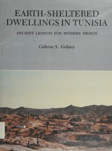Earth-Sheltered Dwellings in Tunisia: Ancient Lessons for Modern Design