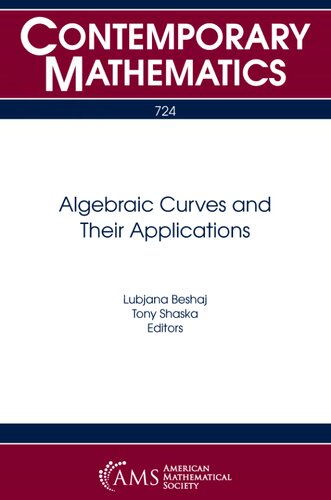 Algebraic Curves and Their Applications (Contemporary Mathematics, 724)