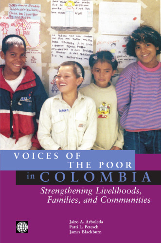 Voices of the Poor in Colombia: Strengthening Livelihoods, Families and Communities