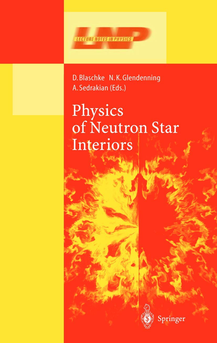 Physics of Neutron Star Interiors (Lecture Notes in Physics, 578)