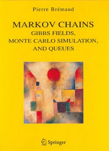 Markov Chains: Gibbs Fields, Monte Carlo Simulation, and Queues (Texts in Applied Mathematics, 31)