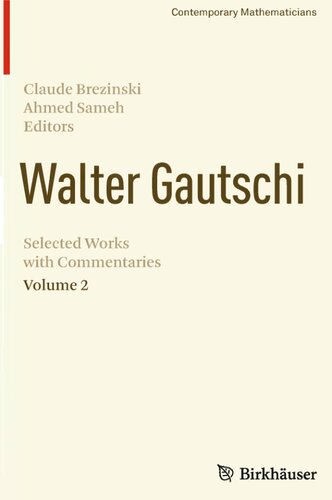 Walter Gautschi, Volume 2: Selected Works with Commentaries (Contemporary Mathematicians)