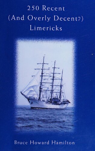 250 Recent (And Overly Decent?) Limericks