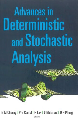Advances in Deterministic and Stochastic Analysis