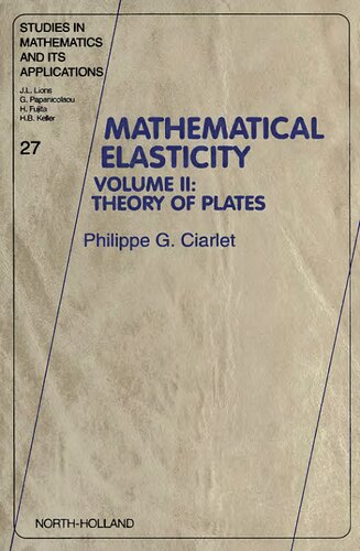 Mathematical Elasticity, Volume 2: Theory of Plates