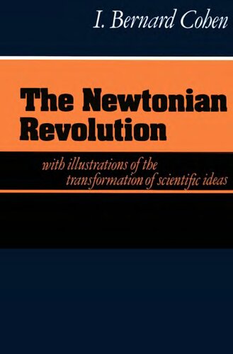 The Newtonian Revolution (The Wiles Lectures)