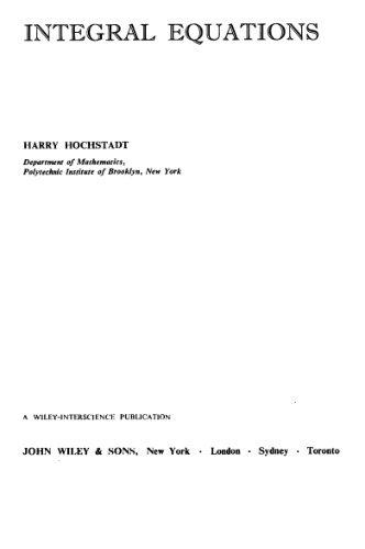 Integral Equations (Pure & Applied Mathematics Monograph)
