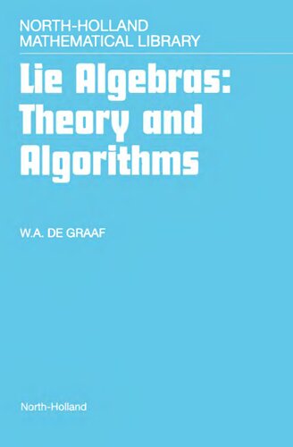 Lie Algebras: Theory and Algorithms (Volume 56) (North-Holland Mathematical Library, Volume 56)