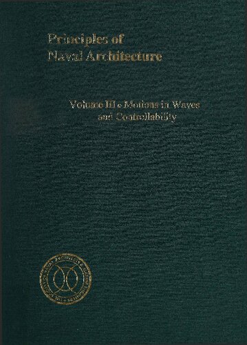 Principles of Naval Architecture: Motions in Waves and Controllability
