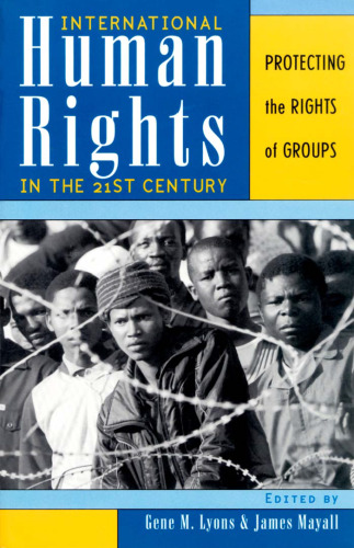 International Human Rights in the 21st Century: Protecting the Rights of Groups
