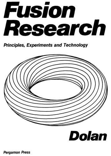 Fusion Research: Principles, Experiments and Technology