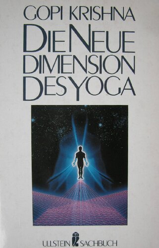Die neue Dimension des Yoga: Kundalini und Naturwissenschaft