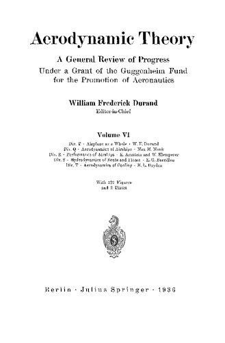 Aerodynamic Theory: A General Review of Progress, Under a Grant of the Guggenheim Fund for the Promotion of Aeronautics