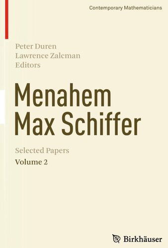 Menahem Max Schiffer: Selected Papers Volume 2 (Contemporary Mathematicians)