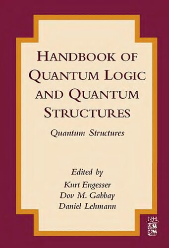 Handbook of Quantum Logic and Quantum Structures: Quantum Structures