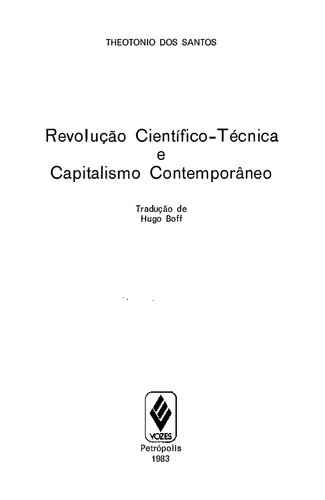 Revai ução Científico- Técnica e Capitalismo Contemporâneo